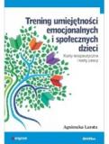 Trening umiejętności emocjonalnych i społecznych dzieci. Karty terapeutyczne i karty pracy