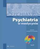 Psychiatria w medycynie Dialogi interdyscyplinarne Tom 2