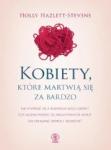 Kobiety, które martwią się za bardzo.