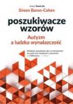 Poszukiwacze wzorów Autyzm a ludzka wynalazczość