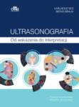 Ultrasonografia Od wskazania do interpretacji