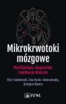 Mikrokrwotoki mózgowe Patofizjologia diagnostyka i implikacje kliniczne