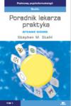Podstawy psychofarmakologii Poradnik lekarza praktyka Wydanie siódme Tom I