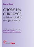Chory na cukrzycę Opieka szpitalna nad pacjentem