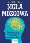 Mgła mózgowa Skuteczny program na radykalną poprawę koncentracji i wzmocnienie pamięci