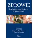 ZDROWIE Diagnostyka profilaktyka bezpieczeństwo