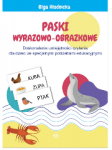 Paski wyrazowo-obrazkowe Doskonalenie umiejętności czytania dla dzieci ze specjalnymi potrzebami edukacyjnymi