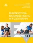 Diagnostyka narządu ruchu fizjoterapii. Tom 1