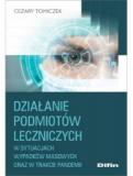 Działanie podmiotów leczniczych w sytuacjach wypadków masowych oraz w trakcie pandemii