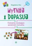 Wytnij i dopasuj Ćwiczenia rozwijające sprawność manualną 