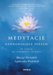 Medytacje uzdrawiające sufich 33 lekcje na duchowej ścieżce