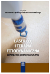 Laser CO2 i terapia fotodynamiczna w praktyce dermatologicznej