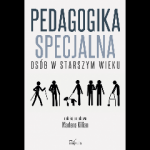 Pedagogika specjalna osób w starszym wieku