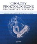 Choroby proktologiczne Diagnostyka i leczenie