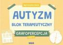 Autyzm Blok terapeutyczny Grafopercepcja część 2