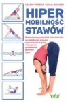 Hipermobilność stawów Ilustrowany przewodnik i plan ćwiczeń na stabilizację stawów wzmocnienie mięśni i utrwalenie prawidłowej postawy ciała