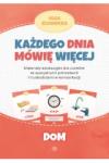  Każdego dnia mówię więcej  Dom