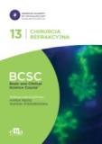 CHIRURGIA REFRAKCYJNA BCSC 13 SERIA BASIC AND CLINICAL SCIENCE COURSE