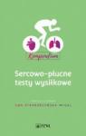 Sercowo-płucne testy wysiłkowe Kompendium