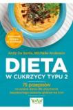 Dieta w cukrzycy typu 2 75 przepisów na pyszne dania dla utrzymania bezpiecznego poziomu glukozy we krwi