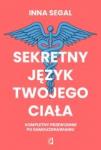 Sekretny język twojego ciała Kompletny przewodnik po samouzdrawianiu