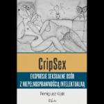 CripSex Ekspresje seksualne osób z niepełnosprawnością