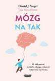 Mózg na tak Jak pielęgnować w dziecku odwagę ciekawość i odporność psychiczną