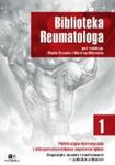Biblioteka Reumatologa tom 1 Polimialgia reumatyczna i olbrzymiokomórkowe zapalenie tętnic. Diagnostyka, leczenie i monitorowanie - podejście praktyczne