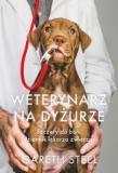 Weterynarz na dyżurze Szczery do bólu dziennik lekarza zwierząt