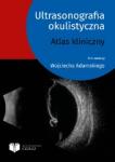 Ultrasonografia okulistyczna Atlas kliniczny