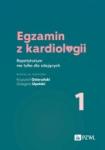 Egzamin z kardiologii 1 Repetytorium nie tylko dla zdających