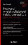 Nowości w elektrofizjologii i elektroterapii Zasady postępowania Część 2