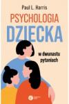 Psychologia dziecka w dwunastu pytaniach