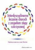       Interdyscyplinarne leczenie chorych z zespołem stopy cukrzycowej