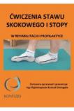 Ćwiczenia stawu skokowego i stopy w rehabilitacji i profilaktyce