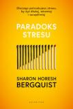 Paradoks stresu. Dlaczego potrzebujesz stresu...
