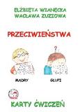 Karty ćwiczeń - Przeciwieństwa