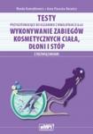 Testy przygotowujące do egzaminu z kwalifikacji A.62. Wykonywanie zabiegów kosmetycznych ciała, dłoni i stóp (z rozwiązaniami)