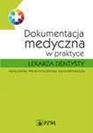 Dokumentacja medyczna w praktyce lekarza dentysty