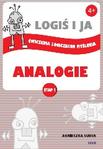 LOGIŚ I JA Ćwiczenia logicznego myślenia ANALOGIE - Etap I