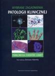 Wybrane zagadnienia patologii klinicznej Podręcznik dla studentów i lekarzy