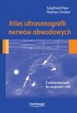 Atlas ultrasonografii nerwów obwodowych