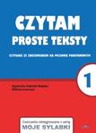 CZYTAM PROSTE TEKSTY Czytanie ze zrozumieniem na poziomie podstawowym Cz. 1