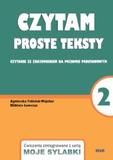 CZYTAM PROSTE TEKSTY Czytanie ze zrozumieniem na poziomie podstawowym Cz. 2