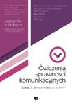 Ćwiczenia sprawności komunikacyjnych Część 2 Jak rozmawiać z ludźmi?