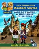 Kocham Czytać Zeszyt 37: Jagoda i Janek w Krakowie i Wieliczce