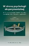 W stronę psychologii eksperymentalnej. W 110. rocznicę założenia pracowni psychologii doświadczalnej na Uniwersytecie Jagiellońskim.