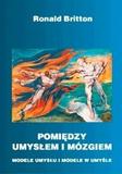 Pomiędzy umysłem i mózgiem Modele umysłu i modele w umyśle