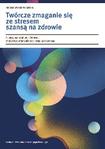 Twórcze zmaganie się ze stresem szansą na zdrowie Wydanie II rozszerzone 