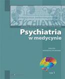 Psychiatria w medycynie tom 1 dialogi interdyscyplinarne